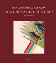 Load image into Gallery viewer, Paintings about Paintings : Ilya and Emilia Kabakov
