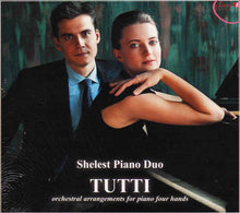 Load image into Gallery viewer, Shelest Piano Duo Tutti

